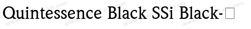 Quintessence Black SSi Black字体转换